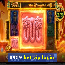 8959 bet vip login